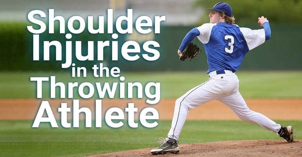 Shoulder Injuries in the Throwing Athlete